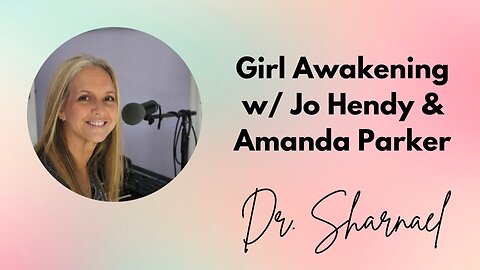 Girl Awakening Dr. Sharnael Jo & Amanda
