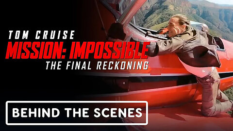 Mission - Impossible - The Final Reckoning - Aerial Behind the Scenes Clip