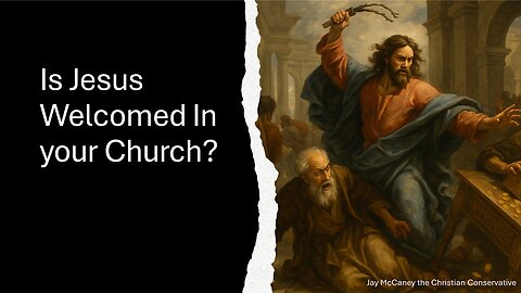 Is Jesus Welcomed In your Church?
