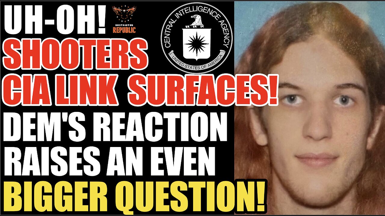 UH-OH! Shooters CIA Link Surfaces! Democrats' Reaction Raises An Even Bigger Question!