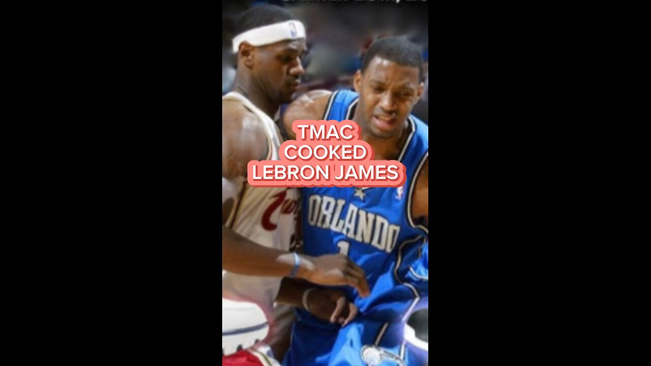 TMAC COOKED LEBRON JAMES 😱
