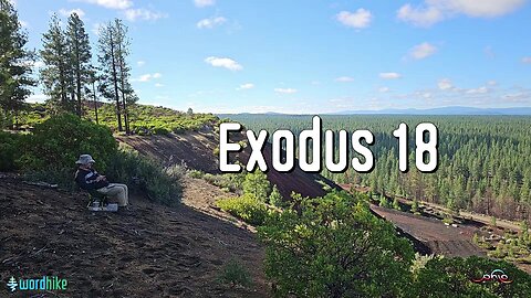 Exodus 18, Bible Reading in Nature, BSB