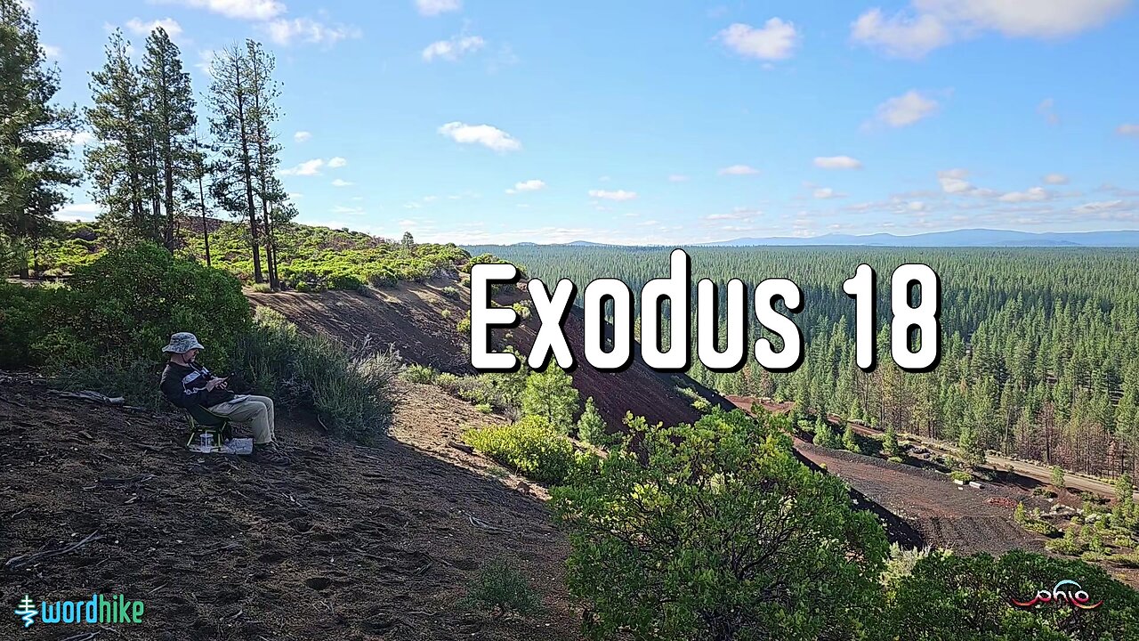 Exodus 18, Bible Reading in Nature, BSB