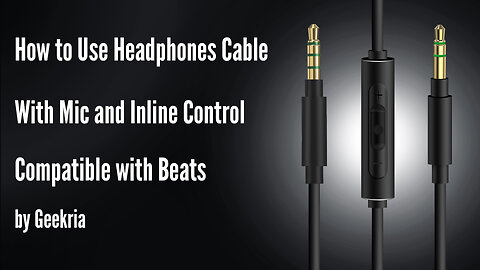 How to Use Headphones Cable With Mic and Inline Control Compatible with Beats by Geekria