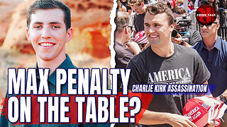 Charlie Kirk Update — Should Prosecutors Seek the Maximum Penalty?
