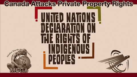 Canada Attacks Private Property Rights