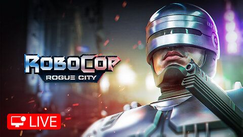 🔴 LIVE - ROBOCOP ON THE HUNT - ROBOCOP ROGUE CITY - PART 4
