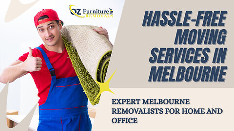 Melbourne Removalists – Moving and Relocating House and Office Furniture
