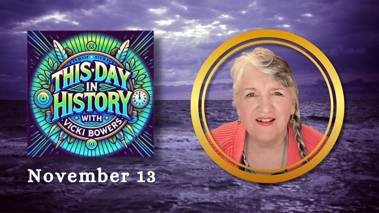 November 13 This day in History (2025)