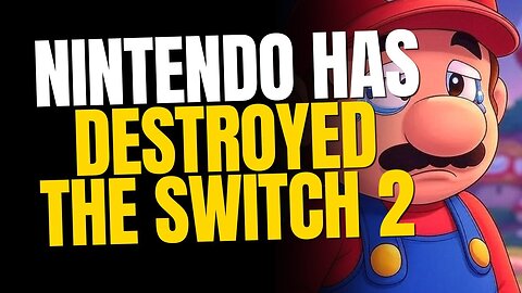 Nintendo Has Destroyed The Switch 2