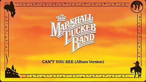 The Marshall Tucker Band - Can't You See