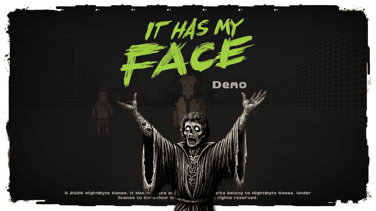 Demo Gameplay, No Commentary - It Has My Face