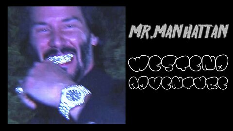 Mr.Manhattan Westend Adventure