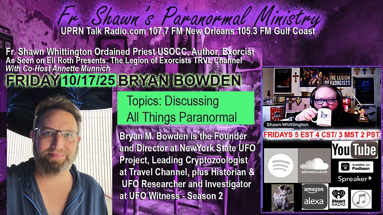 "BRYAN BOWDEN" All Things Paranormal!