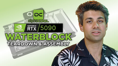 NVIDIA RTX 5090 - Waterblock - Tear Down and Assembly