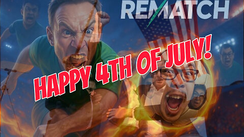 Happy Fourth of July!! Come play Rematch with us... If you dare