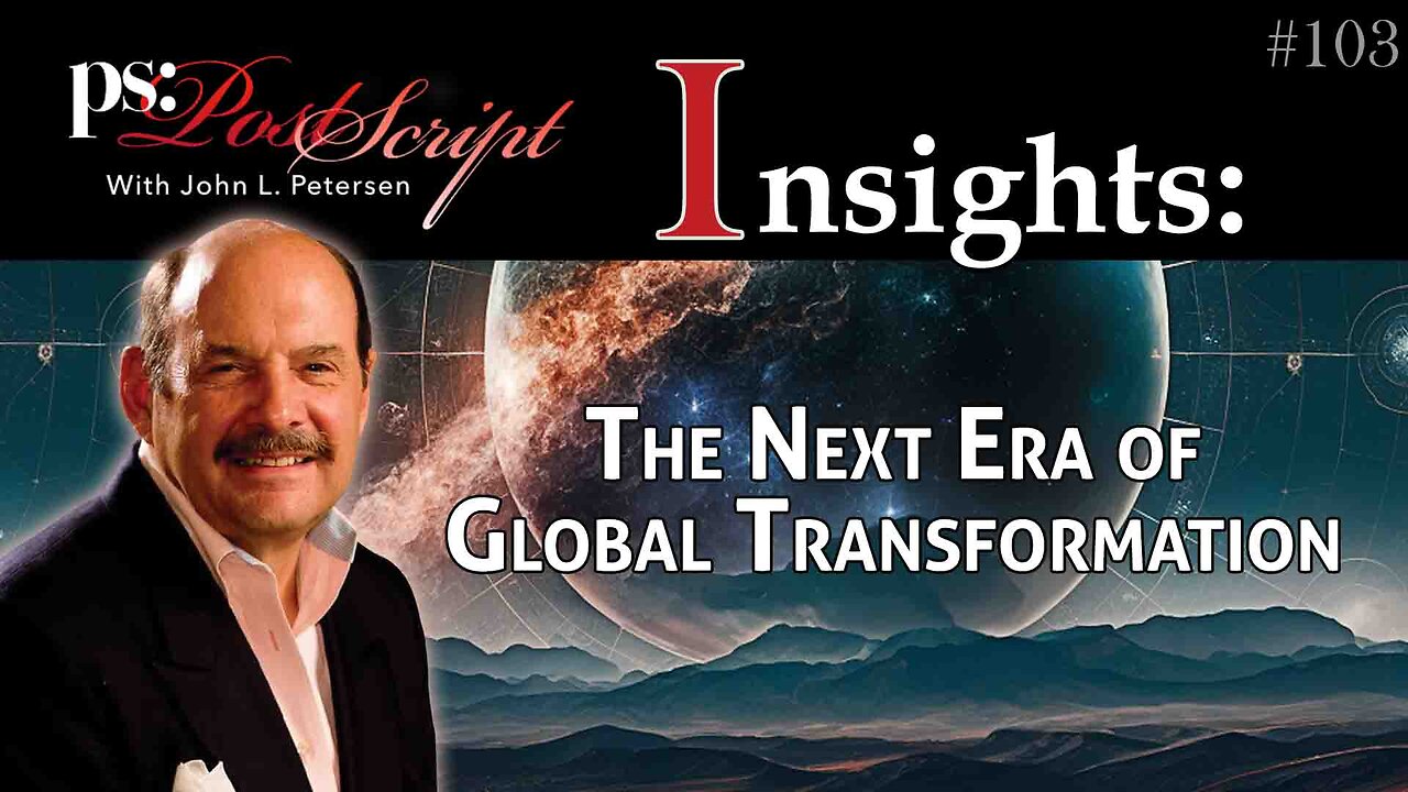 Post Script: Insights - The Next Era of Global Transformation