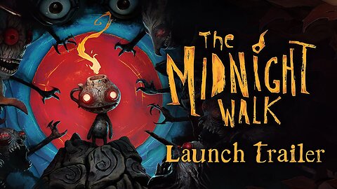 The Midnight Walk - Official Launch Trailer
