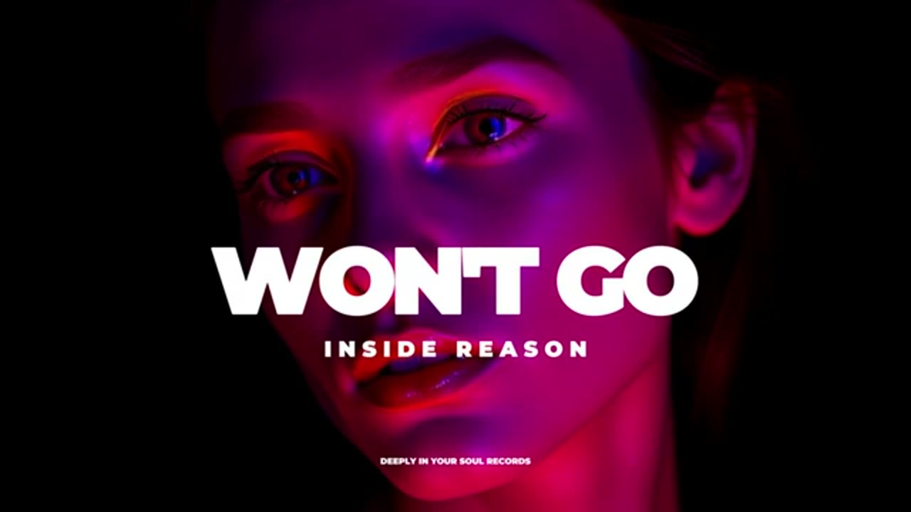 Inside Reason - Won't Go [Deeply In Your Soul
