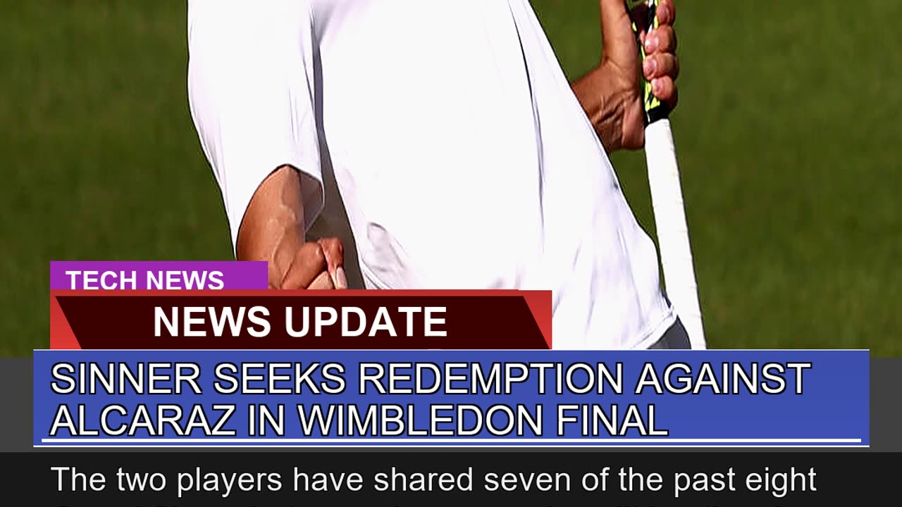 Sinner Seeks Redemption Against Alcaraz in Wimbled