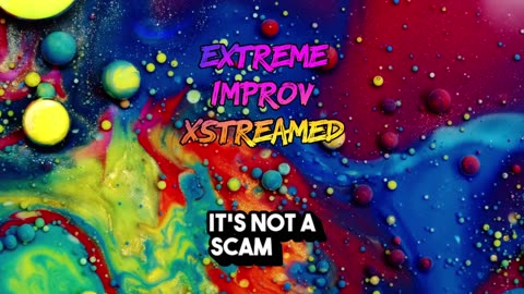 Extreme Improv Xstreamed #611 June 4th 2025