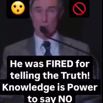 He was FIRED for telling the Truth!