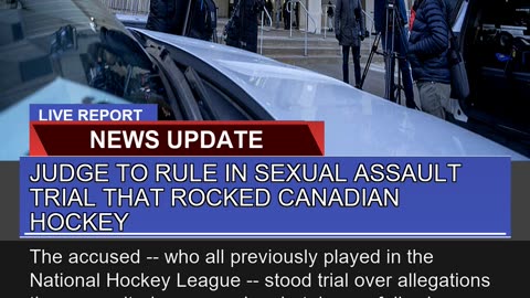 Judge to Rule in Sexual Assault Trial That Rocked