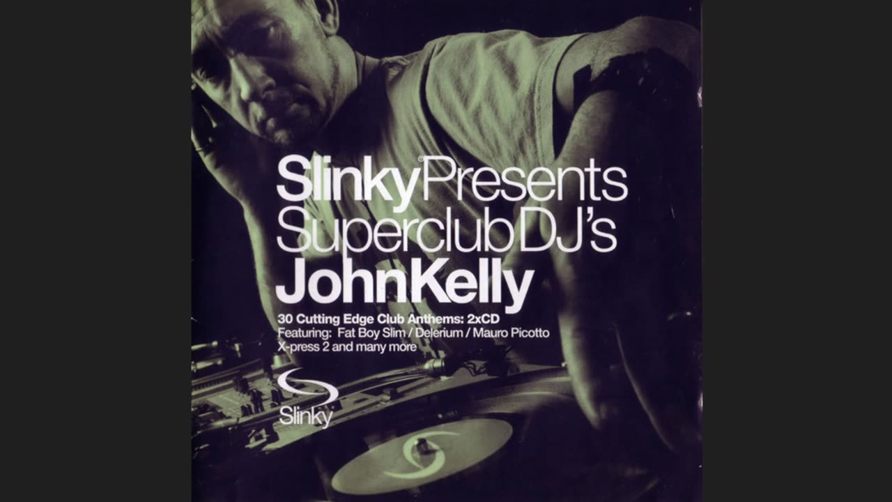 Slinky Presents Superclub DJ's John Kelly CD2 (2001)
