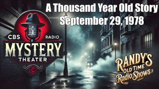 78-09-29 CBS Radio Mystery Theater A Thousand Year Old Story