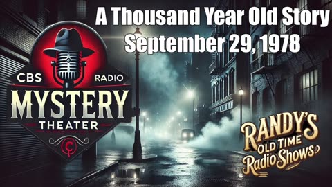78-09-29 CBS Radio Mystery Theater A Thousand Year Old Story