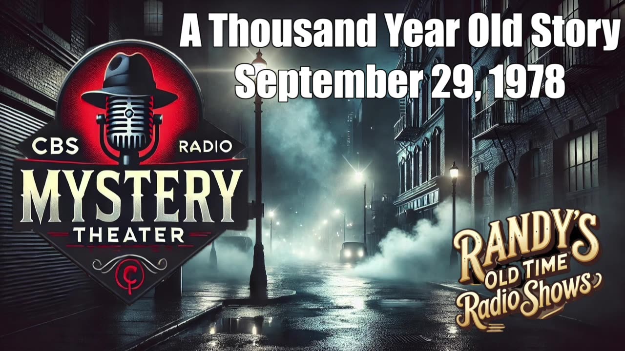 78-09-29 CBS Radio Mystery Theater A Thousand Year Old Story