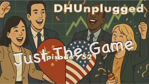 DHUnplugged #752 – Just The Game