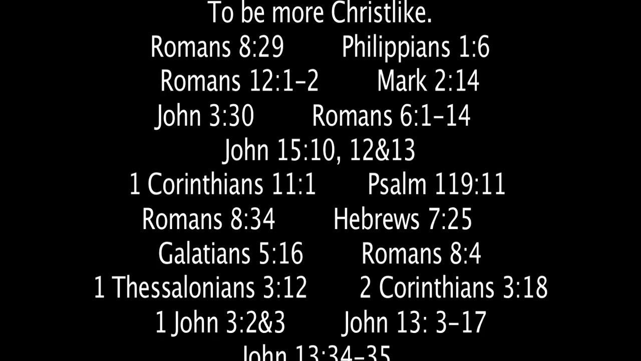Sunday May 18, 2025. Being more Christlike.