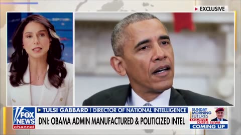DNI Tulsi Gabbard: Obama Admin Manufactured & Politicized Intel