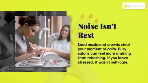 Why Choosing a Quiet Nail Salon Might Be the Ultimate Self-Care Move