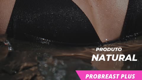 ProBreast Plus Aumento das mamas
