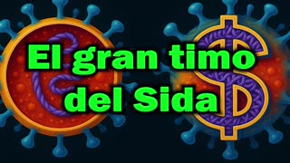 El gran timo del sida