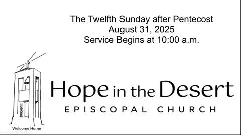The Twelfth Sunday after Pentecost - August 31, 2025