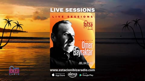 Omer Bayraktar Live Sessions - Viernes 4 juLio 2025