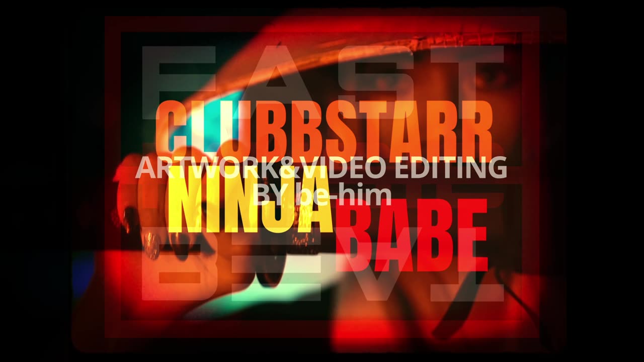 CLUBBSTARR - NINJA BABE – (OFFICIAL MUSIC VIDEO) - ARTWORK AND VIDEO DIRECTED by be-him