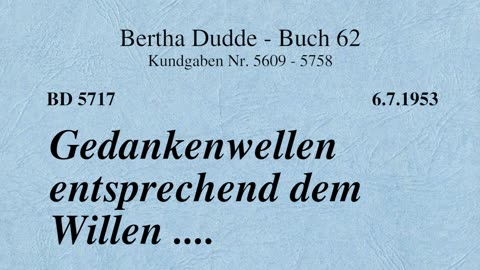 BD 5717 - GEDANKENWELLEN ENTSPRECHEND DEM WILLEN ....