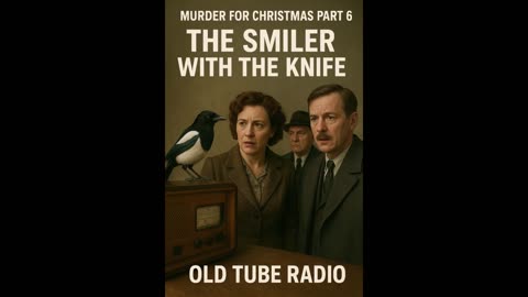 Murder For Christmas Part 6 The Smiler With the Knife