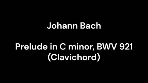 Prelude in C minor, BWV 921 (Clavichord)
