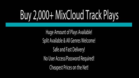 Get MixCloud Track Plays Cheap and High Quality