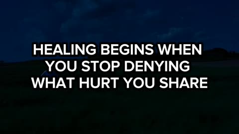 Time helps, but truth heals.