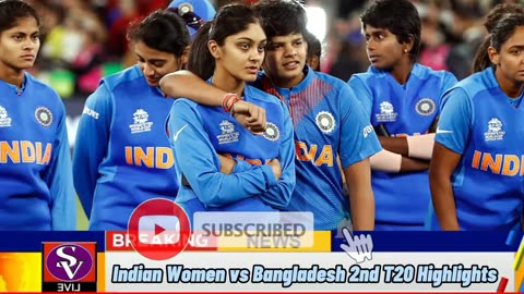 SPORTS,Indian Women vs Bangladesh 2nd T20 Highlights | Sports Valley