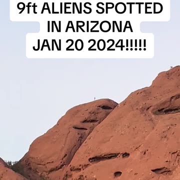 alien sighting arizona jan 20 2024. 9ft beings