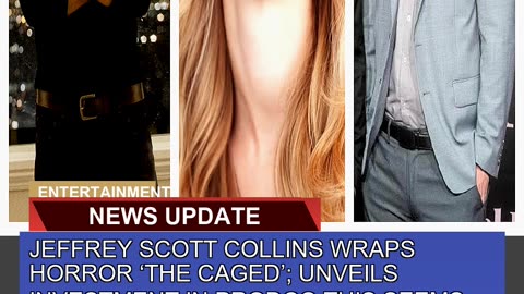 Jeffrey Scott Collins Wraps Horror the Caged UN