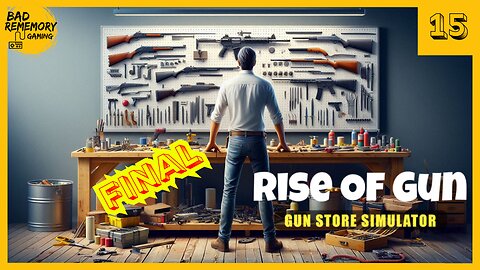 Rise of Gun: The FINALE I'm The Best Gun Smith