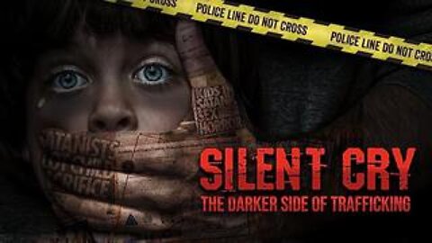 Silent Cry: The Darker Side of Trafficking - 2020 Documentary